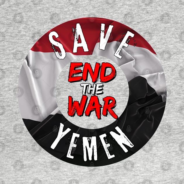 Save Yemen, End the War - Yemen flag colors by Try It